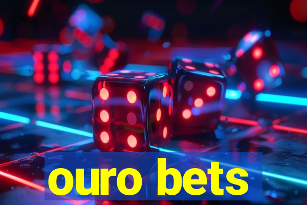 ouro bets